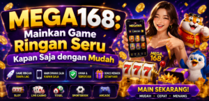 MEGA168: Mainkan Game Ringan Seru Kapan Saja dengan Mudah